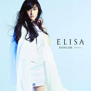 ELISA - Rakuen Tsuihou: Expelled from Paradise Theme Song - EONIAN [MP3]