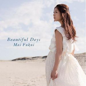 [111214] ふくい舞 (Mai Fukui) – Beautiful Days (FLAC)