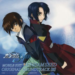 Mobile Suit Gundam Seed Original Soundtrack 3
