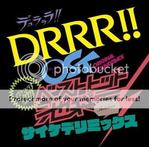 Durarara!! OST Best Hit Ikebukuro Psychederemix