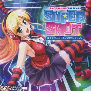 [ASL] Various Artists - SUPER SHOT -Bishoujo Game Remix Collection- [MP3] [w Scans]