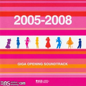 [ASL] Various Artists - GIGA OPENING SOUNDTRACK 2005-2008 [MP3] [w Scans]
