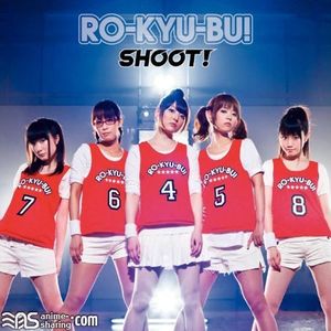 [ASL] RO-KYU-BU! - Ro-Kyu-Bu OP&ED Theme - SHOOT! [FLAC]