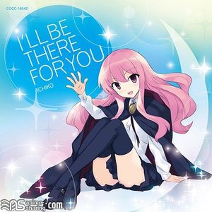 [ASL] ICHIKO - Zero no Tsukaima F OP - I’LL BE THERE FOR YOU [MP3]