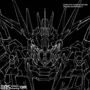 [ASL] Various Artists - Mobile Suit Gundam Unicorn Original Soundtrack 3 [MP3] [w Scans]