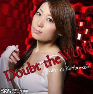 [ASL] Kuribayashi Minami - Muv-Luv Alternative Total Eclipse OP 2 - Doubt the World [MP3]