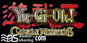 [DarkDream] Yu-Gi-Oh! Capsule Monsters [English Dub]
