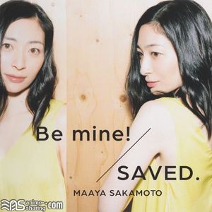 [ASL] Sakamoto Maaya - Sekai Seifuku ~Bouryaku no Zvezda~ OP／Inari Konkon Koi Iroha. ED - Be mine!／SAVED. [MP3] [w Scans]