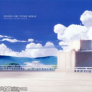 [ASL] Various Artists - Hoshi Ori Yume Mirai Original Sound Track [MP3] [w Scans]