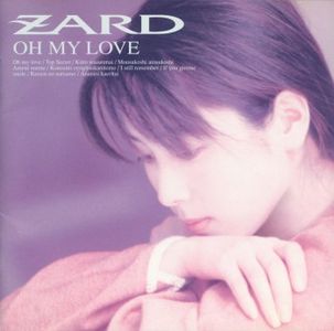 ZARD - Oh My Love