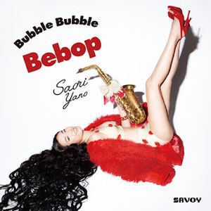 [Album] Saori Yano - Bubble Bubble Bebop (2015.04.22/Flac/RAR)