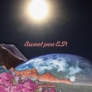 [Single] SpecialThanks - Sweet pea E.P. [FLAC / WEB] [2023.02.04]