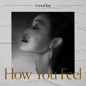 [Single] Crystal Kay - How You Feel [FLAC / WEB] [2023.02.09]