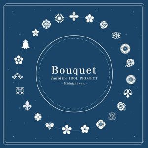 [Album] hololive IDOL PROJECT - Bouquet (Midnight ver.) [FLAC / 24bit Lossless / WEB] [2021.05.07]
