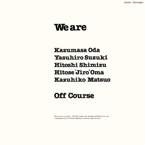 [Album] オフコース (Off Course) - We are [FLAC / WEB] [1980.11.21]