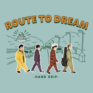 [Album] HAND DRIP - ROUTE TO DREAM [FLAC / WEB] [2023.03.08]