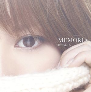 [Single] 藍井エイル (Eir Aoi) - MEMORIA [FLAC / 24bit Lossless / WEB] [2011.10.19]
