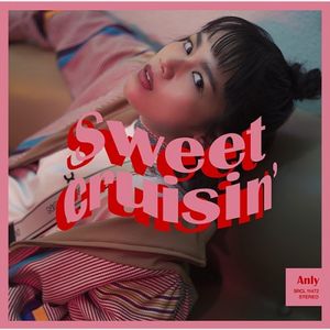 [Album] Anly (アンリィ) - Sweet Cruisin' [FLAC / 24bit Lossless / WEB] [2020.04.08]