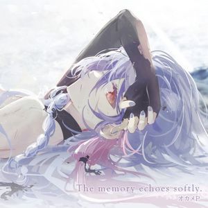 [Single] オカメP (OkameP) - The memory echoes softly [2023.10.18]