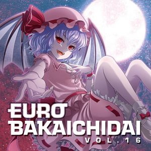 [エアコミケ2] Eurobeat Union - EUROBAKA ICHIDAI VOL.16 (2020) [CD FLAC/320k]