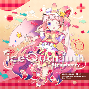 [RE-UP] [M3-46] On Prism Records (irucaice feat.Hatsune Miku) - iceQuarium -Strawberry- (2020) [WEB FLAC/320k]