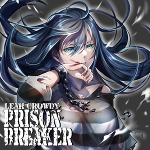 [C101] Leah Crowdy - Prison Breaker (2022) [WEB FLAC/320k]