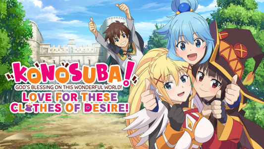 Notifs KONOSUBA – God’s Blessing on this Wonderful World! Love For These Clothes Of Desire