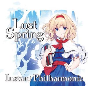 [C101] インスタントフィルハーモニー - Lost Spring (2022) [CD FLAC/320k]