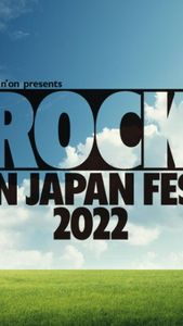 [MUSIC VIDEO] ROCK IN JAPAN FESTIVAL 2022