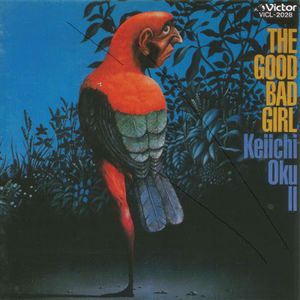 [Album] Keiichi Oku - The Good Bad Girl (1981/Flac/RAR)