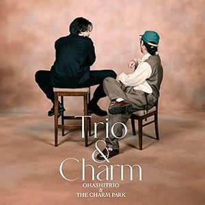 [Album] Trio & Charm 大橋トリオ&THE CHARM PARK (2024.02.28/MP3/RAR)