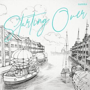 [Single] sumika - Starting Over (2023.06.07/MP3+Flac/RAR)