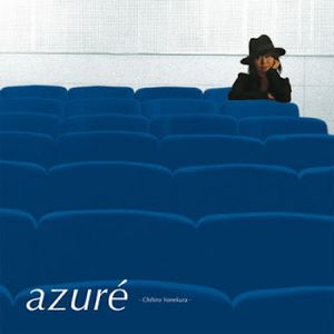 [Album] Chihiro Yonekura - Azure (2004.02.11/Flac/RAR)