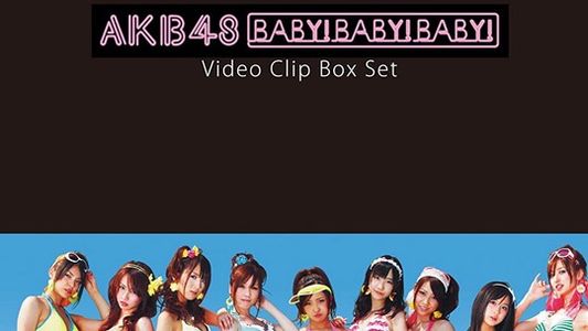 [MUSIC VIDEO]080830 AKB48 Baby! Baby! Baby! Video Clip (Box Set) DVDISO