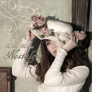 [Album] Noriko Mitose - Nostalgia ~Noriko Mitose Retro Works Best~ (2014/Flac/RAR)