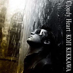 [Album] 吉川晃司 / Koji Kikkawa - Cloudy Heart (1994.01.31/Flac/RAR)