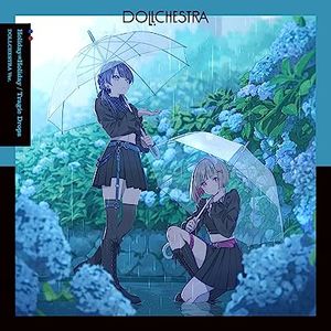 [Single] スリーズブーケ / DOLLCHESTRA - Holiday∞Holiday / Tragic Drops【DOLLCHESTRA盤】(2023.06.14/MP3/RAR)
