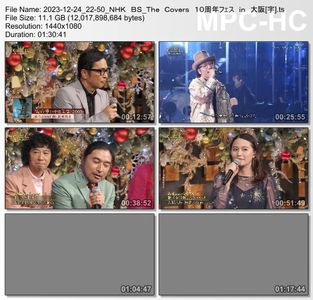 [TV-Variety] The Covers 10周年フェス in 大阪 (NHK BS 2023.12.24)
