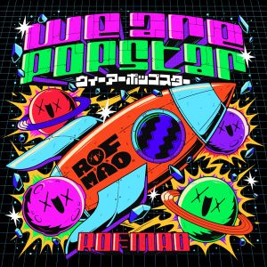 [Single] Nijisanji: ROF-MAO - ウィーアーポップスター / We are Popstar (2023.04.21/MP3+Flac/RAR)