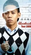 [MUSIC VIDEO] 清水翔太 - Umbrella Tour 2009 (2009.12.16) (DVDISO)