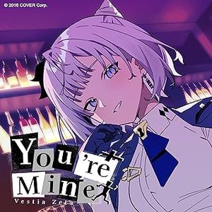 [Single] hololive IDOL PROJECT: Vestia Zeta - You're Mine (2023.10.16/MP3/RAR)
