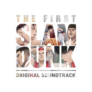 [Album] 『THE FIRST SLAM DUNK』オリジナルサウンドトラック / THE FIRST SLAM DUNK ORIGINAL SOUNDTRACK (2023.05.31/MP3/RAR)