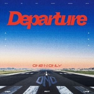 [Album] ONE N' ONLY - Departure (Special Edition) (2023.05.17/MP3+Hi-Res FLAC/RAR)