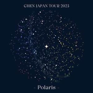 [Album] Chen (첸) - CHEN JAPAN TOUR 2023 - Polaris - [FLAC / WEB] [2024.02.14]