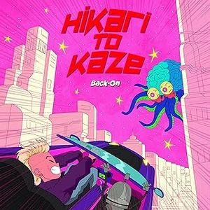 [Single] BACK-ON - ヒカリトカゼ / Hikari to Kaze (2023.10.04/MP3+Flac/RAR)