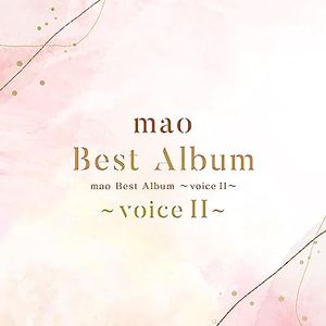 [Album] mao - mao Best Album ～voice II～(2023.06.14/MP3/RAR)