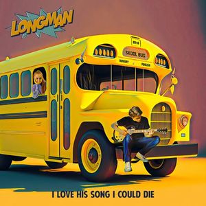 [Single] LONGMAN - I LOVE HIS SONG I COULD DIE (2023.04.28/MP3/RAR)