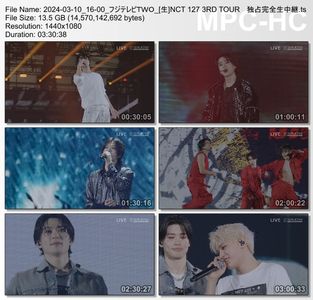[TV-Variety] NCT 127 3RD TOUR 'NEO CITY : JAPAN - THE UNITY' 独占完全生中継 (FujiTV TWO 2024.03.10)