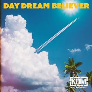 [Single] KNOCK OUT MONKEY - DAY DREAM BELIEVER (2023.07.19/MP3/RAR)