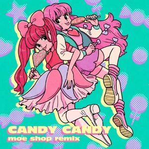 [Single] きゃりーぱみゅぱみゅ,Moe Shop - CANDY CANDY (Moe Shop Remix) (2023.04.21/MP3+Flac/RAR)